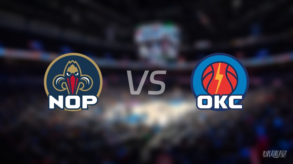 26_27赛季NBA季前赛全场回放：鹈鹕vs雷霆